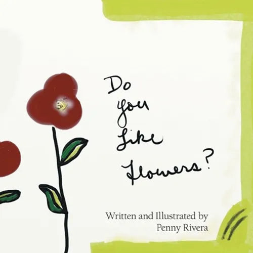 Do You Like Flowers? - Paperback