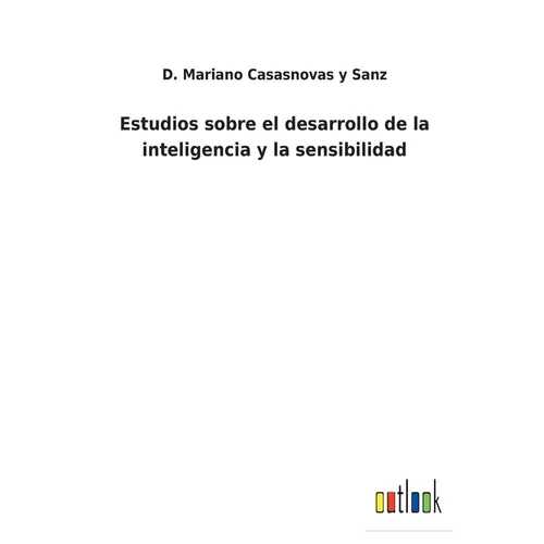 Estudios sobre el desarrollo de la inteligencia y la sensibilidad - Paperback
