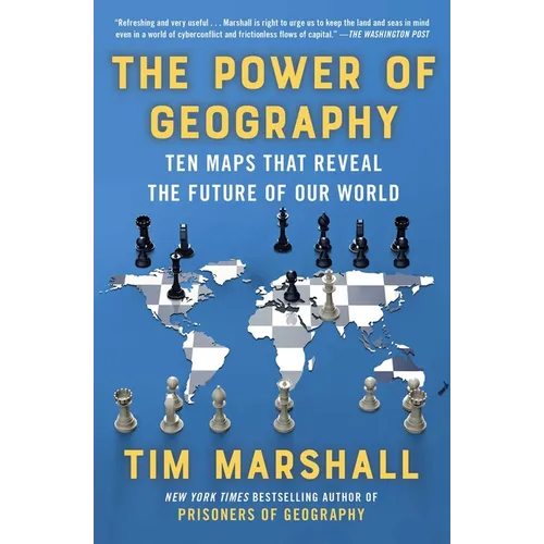 The Power of Geography: Ten Maps That Reveal the Future of Our World - Paperback