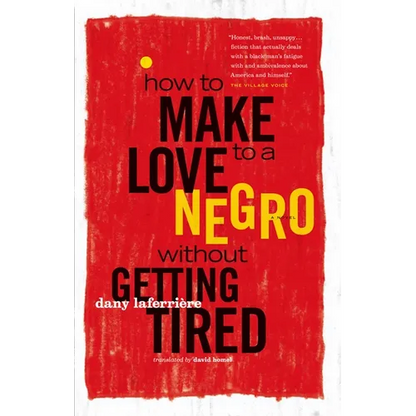 How to Make Love to a Negro Without Getting Tired - Paperback