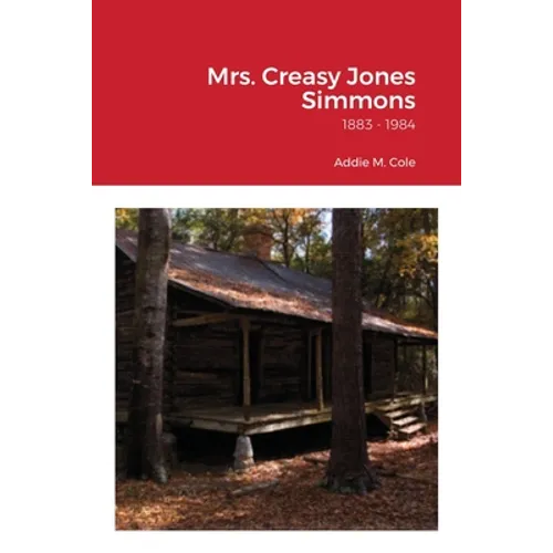 Mrs. Creasy Jones Simmons: from Nansemond County, Virginia - Paperback