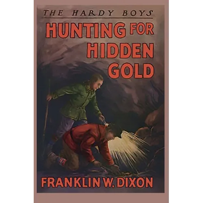 The Hardy Boys: Hunting for Hidden Gold (Book 5) - Paperback