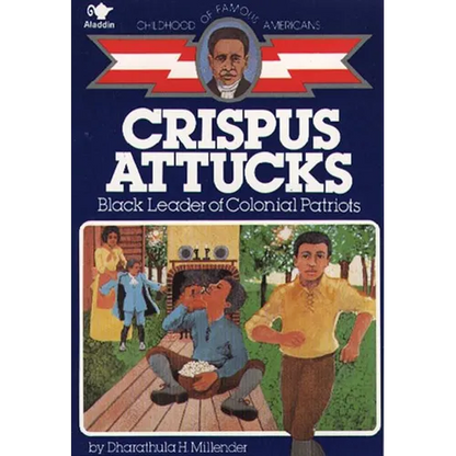 Crispus Attucks: Black Leader of Colonial Patriots - Paperback