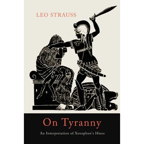 On Tyranny: An Interpretation of Xenophon's Hiero - Paperback