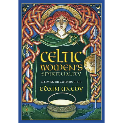 Celtic Women's Spirituality: Accessing the Cauldron of Life - Paperback