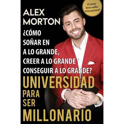Sala de Dormitorios a Millonario: Cómo soñar grande, creer grande y lograr grandes - Paperback