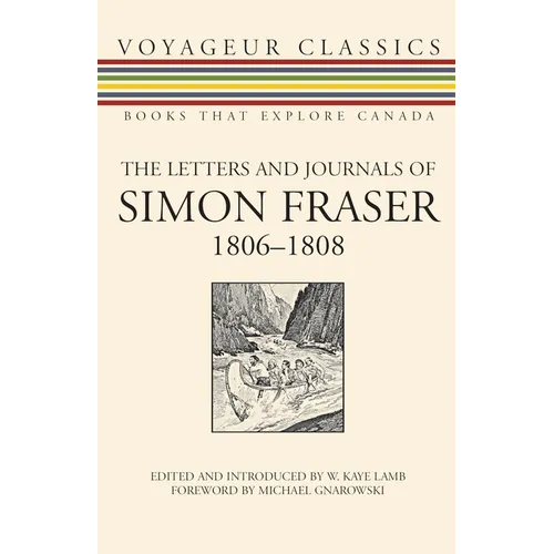 The Letters and Journals of Simon Fraser, 1806-1808 - Paperback