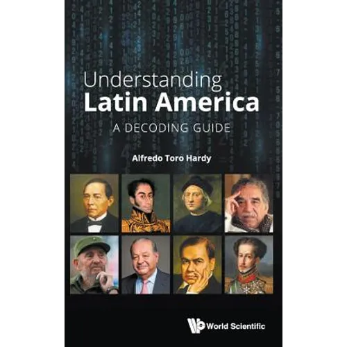 Understanding Latin America: A Decoding Guide - Hardcover