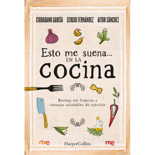 Esto Me Suena... En La Cocina: (That Rings My Bell... in the Kitchen - Spanish Edition) - Paperback