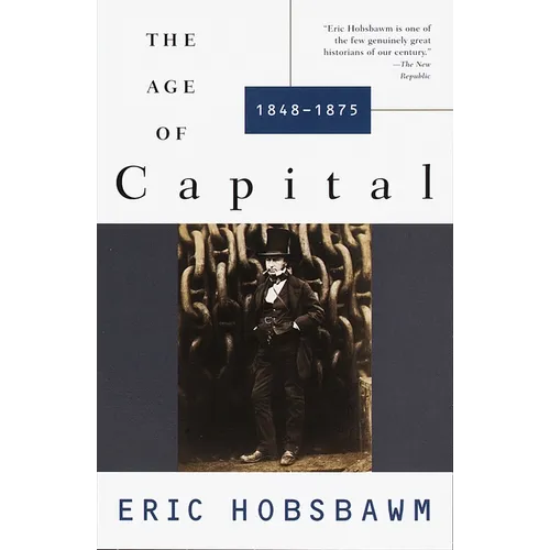 The Age of Capital: The Age of Capital: 1848-1875 - Paperback