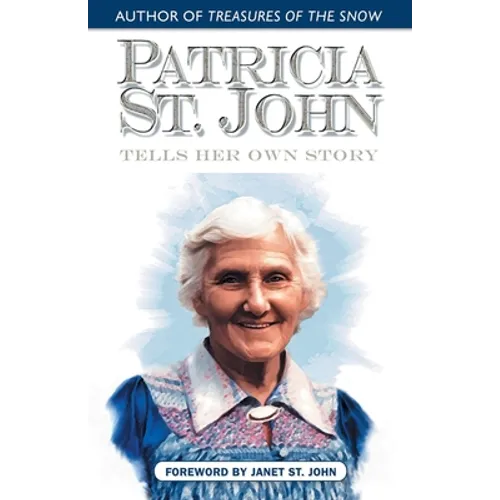 Patricia St. John Tells Her Own Story - Paperback
