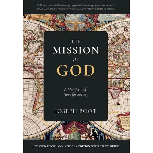 The Mission of God: A Manifesto of Hope for Society - Hardcover