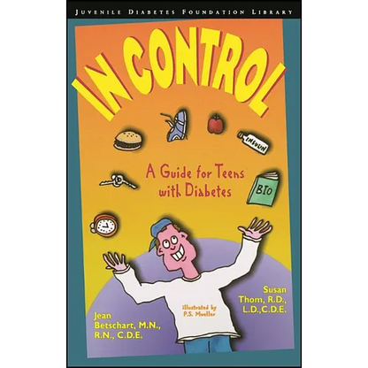 In Control: A Guide for Teens with Diabetes - Paperback