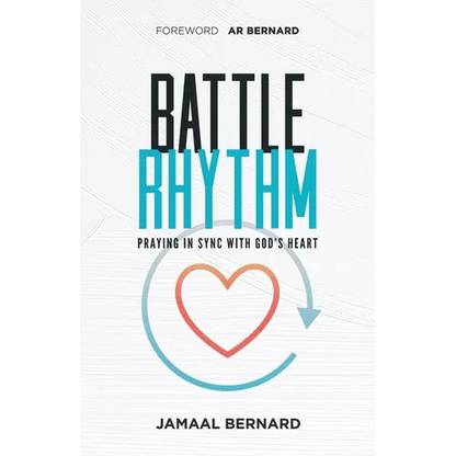 Battle Rhythm Devotional: Praying in Sync With God's Heart - Paperback