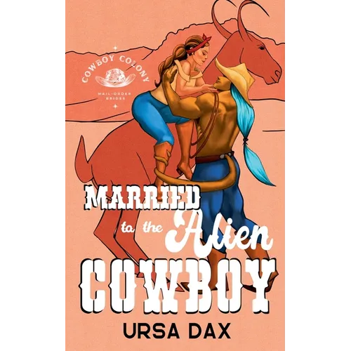 Married to the Alien Cowboy