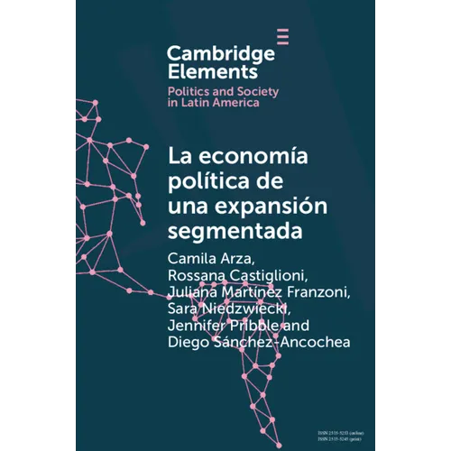 La economía política de una expansión segmentada - Paperback