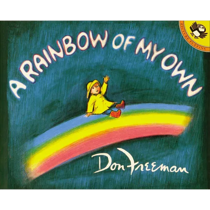 A Rainbow of My Own - Hardcover