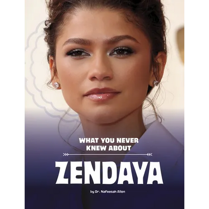 What You Never Knew about Zendaya - Paperback