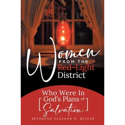 Women from the Red-Light District: Who Were in God's Plans of Salvation - Paperback