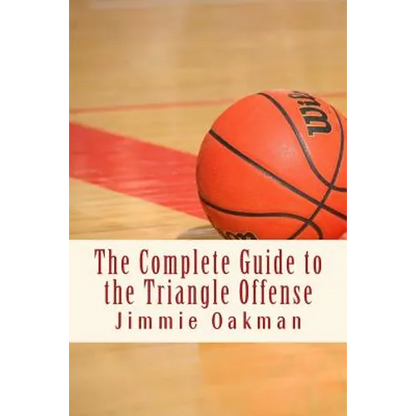 The Complete Guide to the Triangle Offense - Paperback