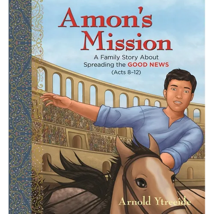 Amon's Mission: A Family Story about Spreading the Good News - Paperback