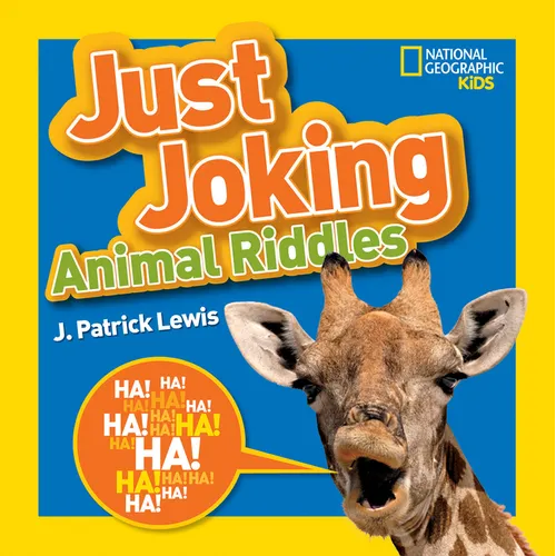 National Geographic Kids Just Joking Animal Riddles: Hilarious Riddles, Jokes, and More---All about Animals! - Paperback