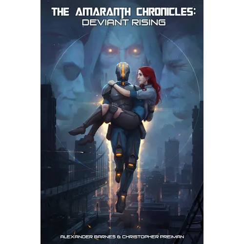 The Amaranth Chronicles: Deviant Rising - Paperback