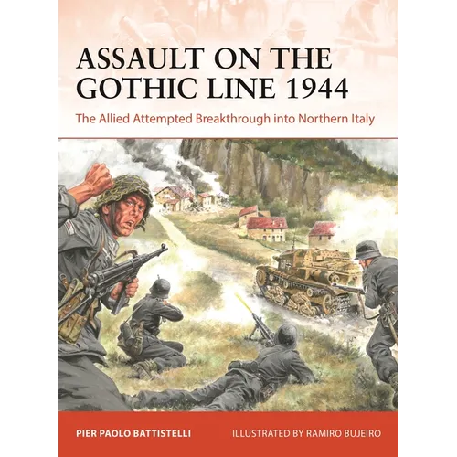 Assault on the Gothic Line 1944: The Allied Attempted Breakthrough Into Northern Italy - Paperback