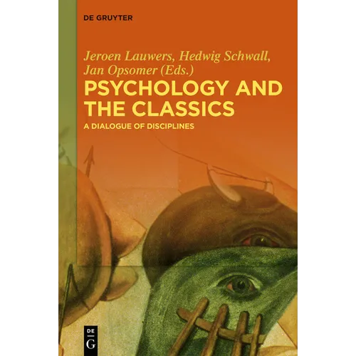 Psychology and the Classics: A Dialogue of Disciplines - Paperback
