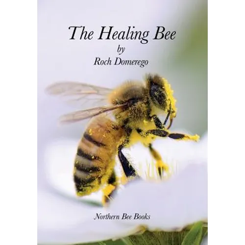 The Healing Bee - Paperback