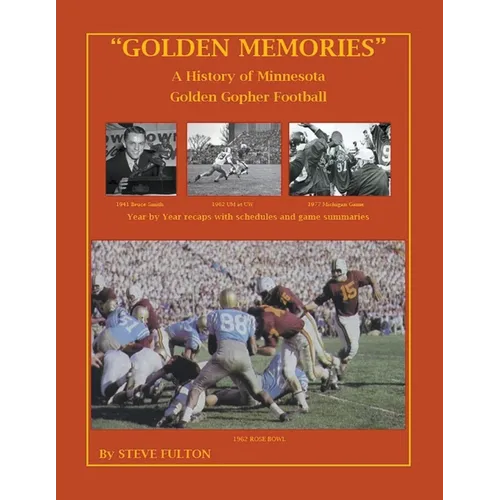 "Golden Memories" - History of Minnesota Gophers Football - Paperback