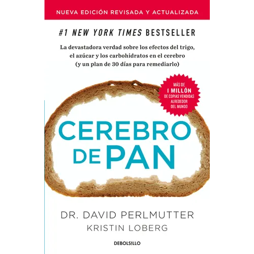 Cerebro de Pan (Edición Actualizada) / Grain Brain: The Surprising Truth about Wheat, Carbs, and Sugar - Paperback