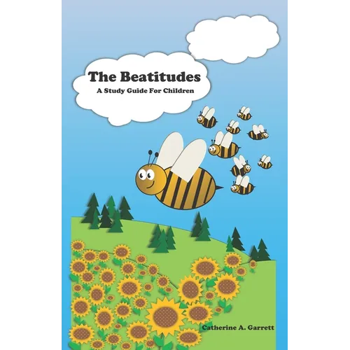 The Beatitudes - A Study Guide for Children - Paperback