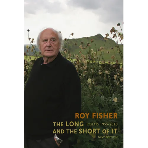 The Long and the Short of It: Poems 1955-2010 - Paperback