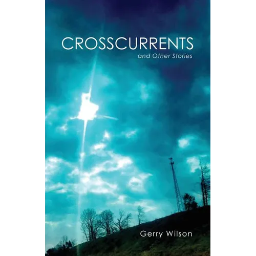 Crosscurrents and Other Stories - Paperback