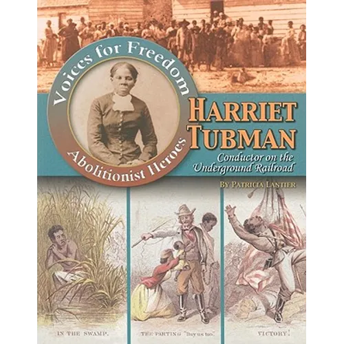Harriet Tubman: Conductor on the Underground Railroad - Paperback
