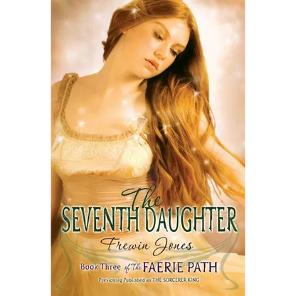 The Faerie Path #3: The Seventh Daughter - Paperback