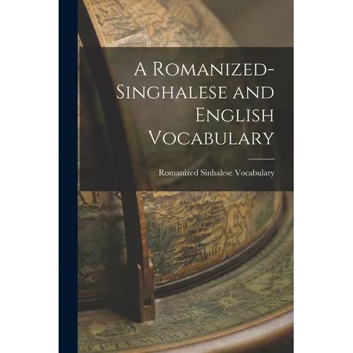 A Romanized-Singhalese and English Vocabulary - Paperback