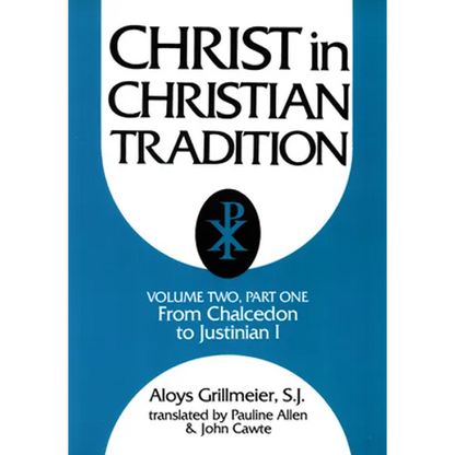 Christ in Christian Tradition, Volume Two: Part One: The Development of the Discussion about Chalcedon - Paperback