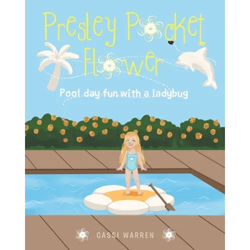 Presley Pocket Flower: Pool day fun with a ladybug - Paperback