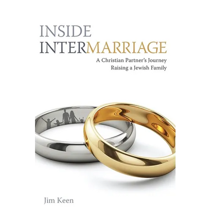 Inside Intermarriage: A Christian Partner's Journey Raising a Jewish Family - Paperback