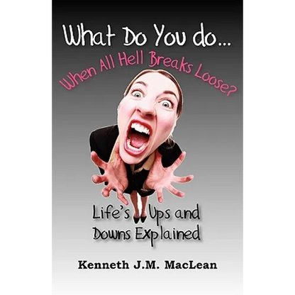 What Do You Do...When All Hell Breaks Loose? - Paperback