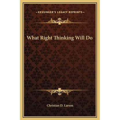 What Right Thinking Will Do - Hardcover