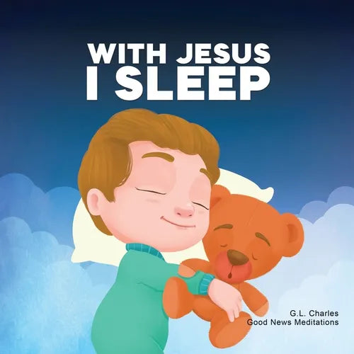 With Jesus I Sleep: A Christian children's book on rest and trust, featuring Bible stories and prayers for kids in homeschool, Sunday School, and pres - Paperback