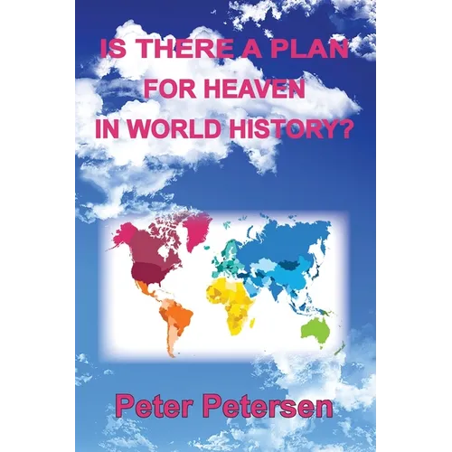 Is There a Plan For Heaven In World History? - Paperback