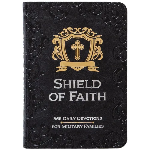 Shield of Faith: 365 Daily Devotions for Military Families - Imitation Leather