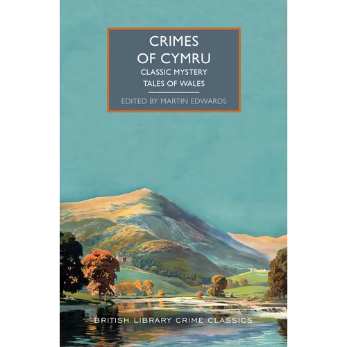 Crimes of Cymru: Classic Mystery Tales of Wales - Paperback