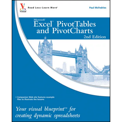 Excel Pivottables and Pivotcharts: Your Visual Blueprint for Creating Dynamic Spreadsheets - Paperback