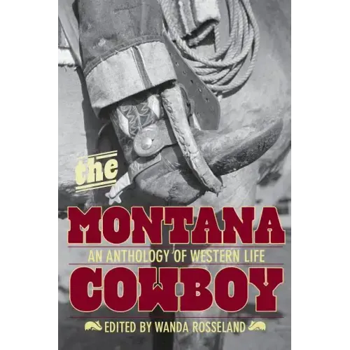Montana Cowboy: An Anthology Of Western Life - Paperback