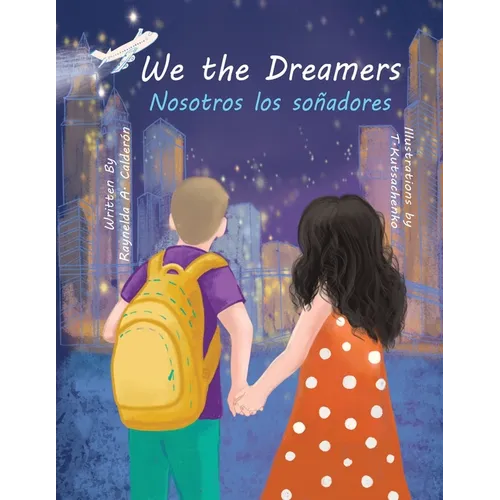 We the Dreamers: Bilingual Edition - Paperback